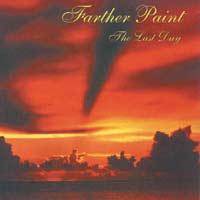 Farther Paint : The Last Day
